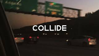 Video thumbnail of "Justine Skye ft Tyga - Collide (sped up)"