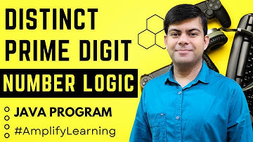 Distinct Prime Digit Integers in Java | Number Logic Program | Computer Science #logicbuilding #java