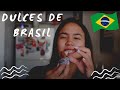 Probando DULCES BRASILEROS