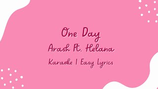 One Day - Arash Ft. Helena Karaoke