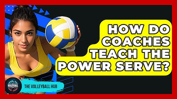 How Do Coaches Teach The Power Serve? - The Volleyball Hub