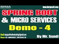 SPRING BOOT &amp; MICRO SERVICES tutorials || Demo - 4 || by Mr. Sunil On 06-11-2025 @8AM (IST)