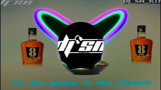 35 pavva 2 ke DJ SN DJ Tulsi jbp