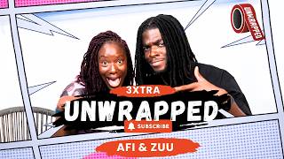 3Xtra Unwrapped | "We Would Have Gone to Jail": Afi & Zuu of Stay By Plan Podcast Get Unwrapped