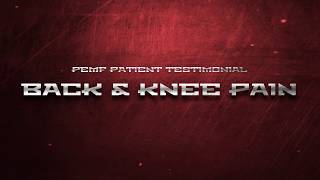PEMF Patient Testimonial Back and Knee Pain