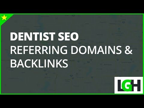 dentist-seo:-backlinks-&-referring-domains-explained