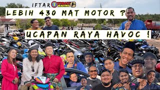 IFTAR DENGAN LEBIH 430 MAT MOTOR ? UCAPAN RAYA HAVOC! PANDAI BUAT LAWAK YA MAT2 MOTOR !