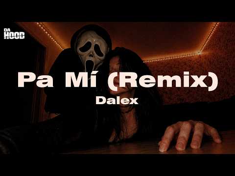 Dalex - Pa Mi (Remix) ft. Sech, Rafa Pabön, Cazzu, Feid, Khea, Lenny Tavárez (Letra)