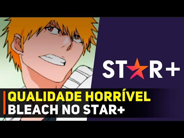 BLEACH NO STAR + TÁ HORRIVEL 