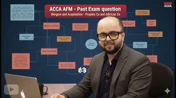 ACCA AFM - Mergers and Acquisition - Sec B