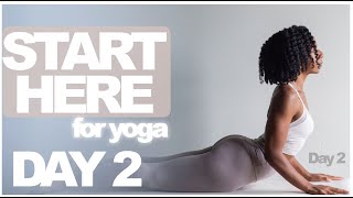 DAY 2 ✨START HERE, FOR YOGA Series | Accessible Yoga for the True Beginner