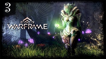 Warframe | Story Campaign Playthrough - No Commentary | Part 3