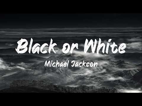 Michael Jackson - Black Or White | Bugg Lyrics