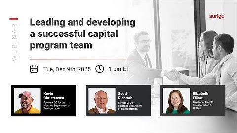 Webinar- Leading and developing a successful capital program team