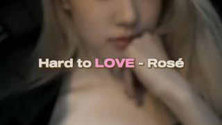 Hard To Love  Ros  Speed Up