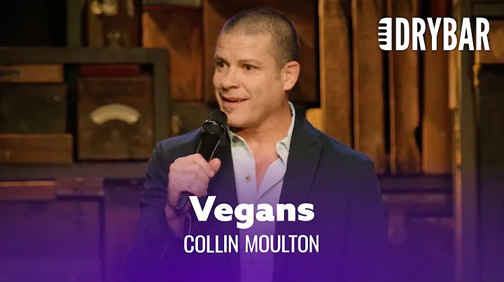 Vegans Don't Have Friends. Collin Moulton - Full S...
