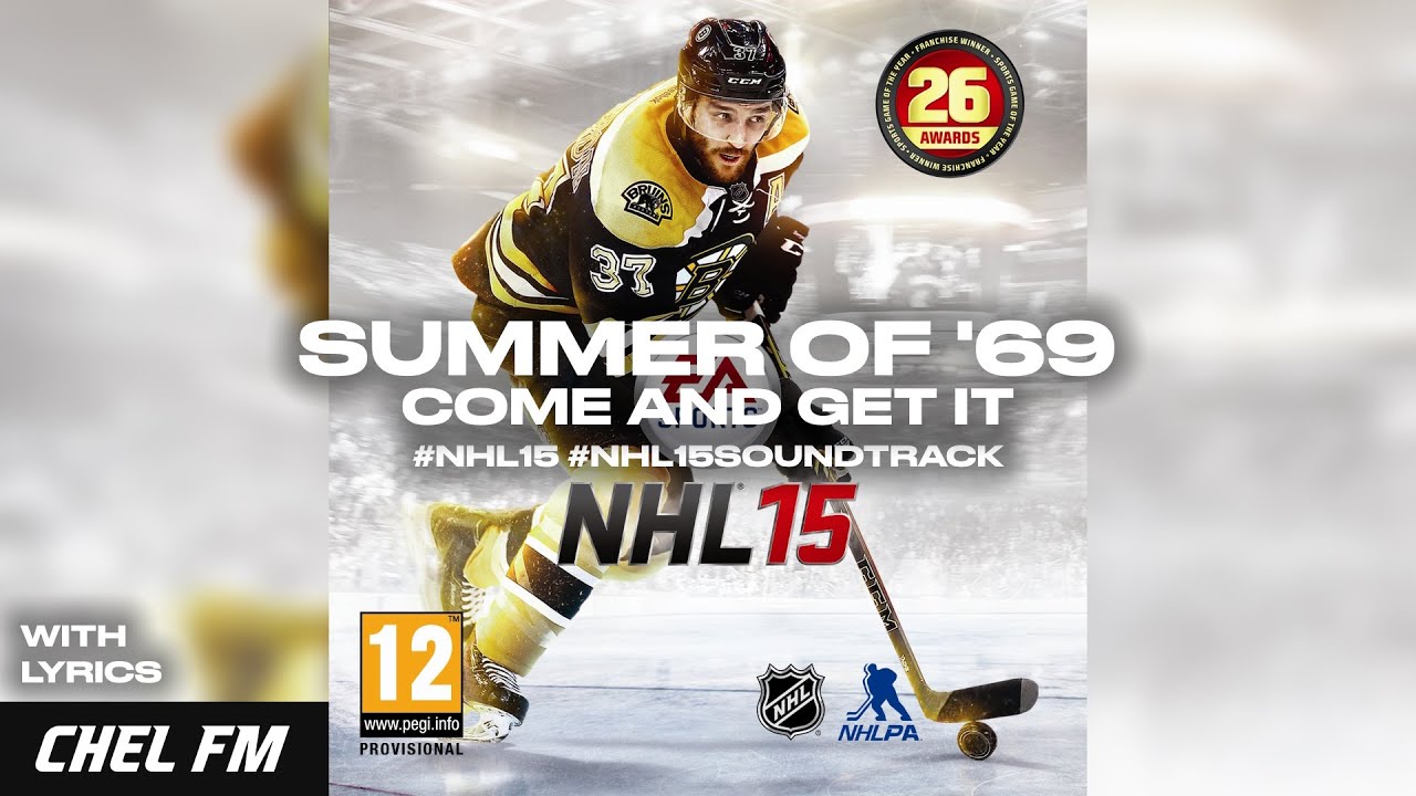 Summer Of '69 - Come And Get It (+ Lyrics) - NHL 15 Soundtrack