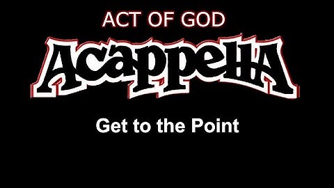 Acappella - Get To The Point (Album "Act of God")