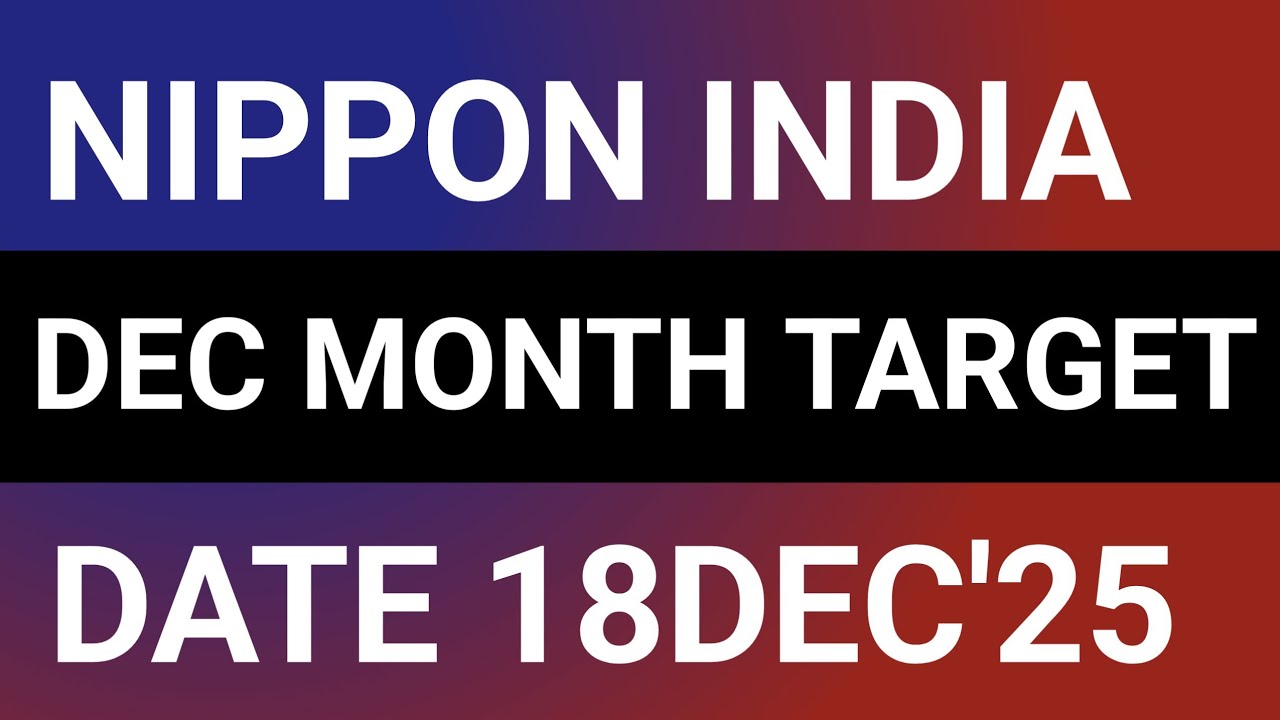 NAM-INDIA STOCK LATEST NEWS 18DEC'25/NIPPON LIFE INDIA ASSET MANAGEMENT SHARE LATEST NEWS 