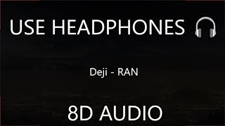 Deji - RAN (8D Audio) 🎧