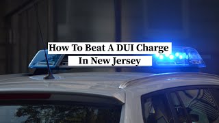 How To Beat A DUI Charge in New Jersey  | NJ Criminal Lawyer | Rosenblum Law
