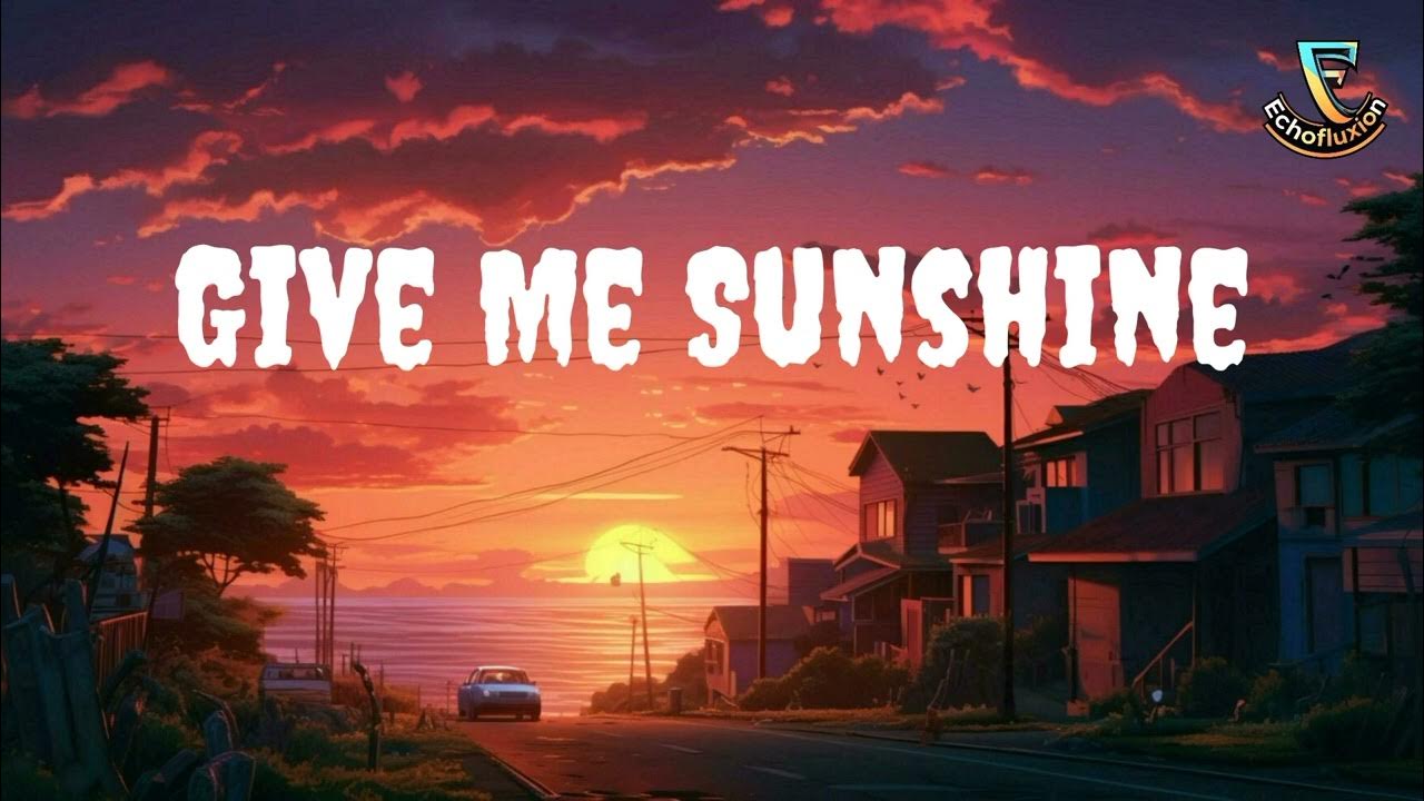 Give Me Sunshine - Romantic Love Song | #LoveSong #RomanticSong Give Me Sunshine - Romantic Love Song | #LoveSong #RomanticSong