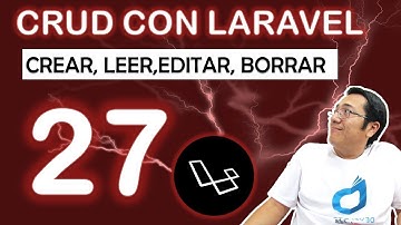 27:fin.- Crud con Laravel - Crear, leer, editar y borrar registros (Generador de crud)