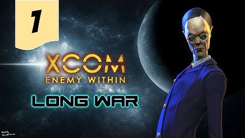 X-Com Long War Beta 15 -[Classic] Let