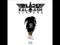 Blade ft kalash  strong prod by hazou