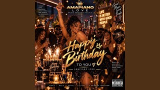 Happy Birthday | Amapiano