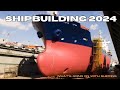 China dominates world shipbuilding in 2024  market share increased to 581 of the worlds ships