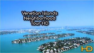 Venetian Islands in HD | Miami | Florida | Neighborhood Tour