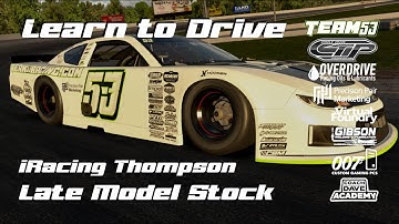 Learn to Drive Thompson in an iRacing Late Model Stock for 2025 Season 4 Week 7 Lap Guide & Tutorial