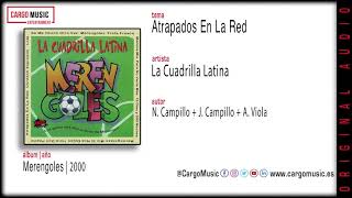 La Cuadrilla Latina - Atrapados En La Red (Los Merengoles 2000) [official audio + letra]