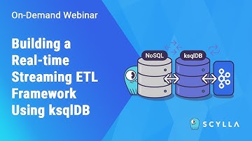Building a Real-time Streaming ETL Framework Using ksqlDB and NoSQL