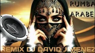Download lagu RUMBA ARABE REMIX DJ DAVID JIMENEZ