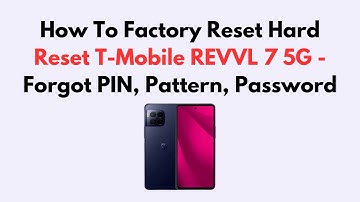 How To Factory Reset Hard Reset T-Mobile REVVL 7 5G - Forgot PIN, Pattern, Password