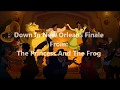The Princess And The Frog Down In New Orleans Finale (Lyric Video)