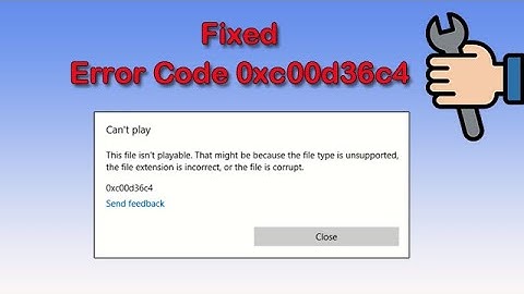 How to Solve Error Code 0xc00d36c4 when Playing a Video File