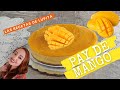 pay de mango con queso crema sin horno 🥭🥭