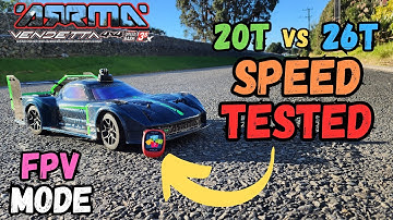 FPV Speed Test - Arrma Vendetta 3s BLX - 20 Tooth Vs 26 Tooth Pinion Gear
