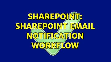 Sharepoint: SharePoint email notification workflow (3 Solutions!!)