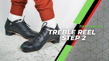 TREBLE REEL TUTORIAL SERIES *Step 2* 〡 Learn Irish Dance Tricks & Steps