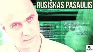 Rusiškas pasaulis. Algis Ramanauskas