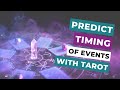 How to predict timing with tarot cards