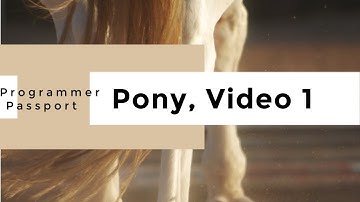 Programmer Passport - Pony Language, Intro Video 1