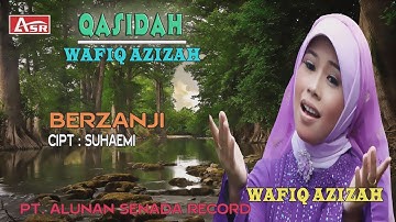 WAFIQ AZIZAH - QASIDAH - BERZANJI  ( Official Video Musik ) HD