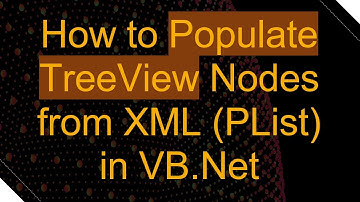 How to Populate TreeView Nodes from XML (PList) in VB.Net