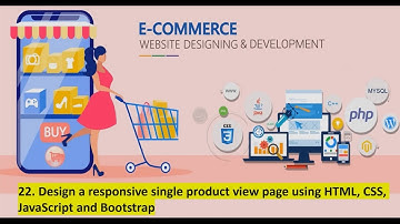 22. Design a responsive single product view page using HTML, CSS, JavaScript and Bootstrap
