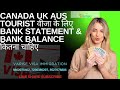 Tourist visa #canada #uk #australia के लिए bank statement &amp; balance कितना चाहिए